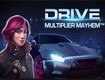 Drive: Multiplier Mayhem