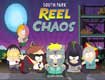 South Park 2 Reel of Chaos